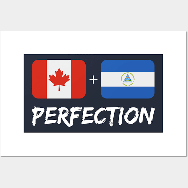 Canadian Plus Nicaraguan Perfection Mix Flag Heritage Gift Wall Art by Just Rep It!!